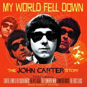 John Carter - My World Fell Down: The John Carter Story (2022)