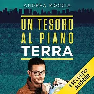 «LUn tesoro al piano Terra? La geologia che non ti aspetti» by Andrea Moccia