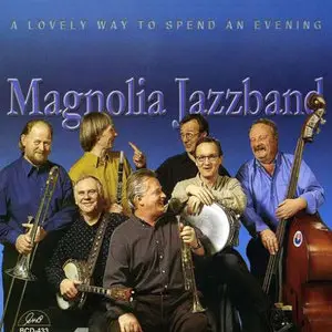 Magnolia Jazzband - A Lovely Way To Spend An Evening (2001)