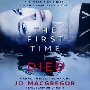 «The First Time I Died» by Jo Macgregor