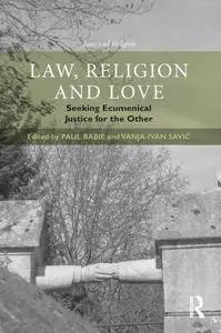Law, Religion and Love: Seeking Ecumenical Justice for the Other (Repost)