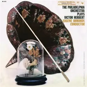 Eugene Ormandy - The Philadelphia Orchestra Plays Victor Herbert (Remastered) (1953/2021) [Official Digital Download 24/96]