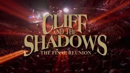 Cliff Richard And The Shadows -The Final Reunion (2009) BDRip 720p