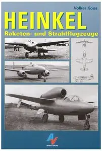 Heinkel: Raketen- und Strahlflugzeuge