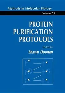 Protein Purification Protocols (Methods in Molecular Biology) by Shawn Doonan [Repost]
