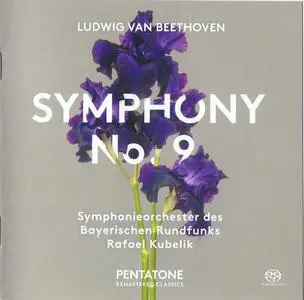 Rafael Kubelik, Bavarian Radio SO - Beethoven: Symphony No. 9 "Choral" (1975) [Reissue 2018] MCH SACD ISO + DSD64 + Hi-Res FLAC