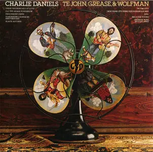 Charlie Daniels - Te John, Grease, & Wolfman (1972) Reissue 2008