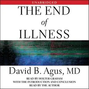«The End of Illness» by David B. Agus