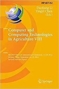 Computer and Computing Technologies in Agriculture VIII