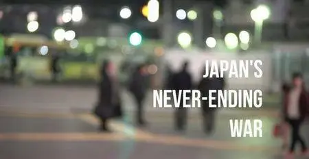 BBC - Japan's Never Ending War (2018)