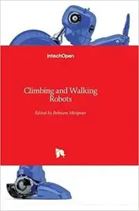 Climbing and Walking Robots