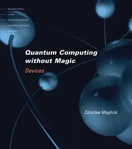 Quantum Computing Without Magic: Devices (Repost)