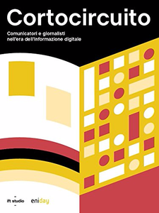 Cortocircuito: Comunicatori e giornalisti nell'era dell'informazione digitale - AA.VV.