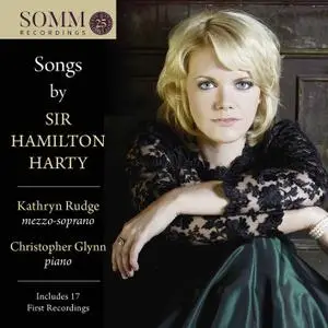 Kathryn Rudge & Christopher Glynn - Songs by Sir Hamilton Harty (2020) [Official Digital Download 24/88]