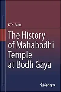 The History of Mahabodhi Temple at Bodh Gaya