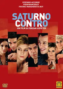 Saturno contro / Saturn In Opposition - by Ferzan Ozpetek (2007)