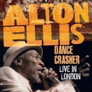 Alton Ellis - Dance Crasher Live In London (2018)
