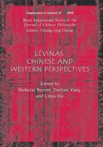 Lévinas: Chinese and Western Perspectives (Journal of Chinese Philosophy Supplement)