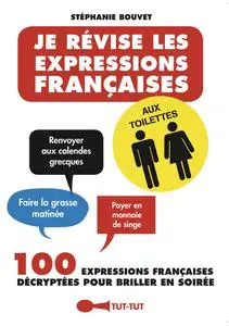 Stéphanie Bouvet, "Je révise les expressions françaises aux toilettes"