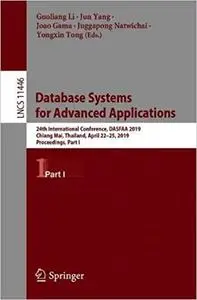 Database Systems for Advanced Applications: 24th International Conference, DASFAA 2019, Chiang Mai, Thailand, April 22–2