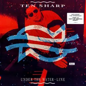 Ten Sharp - Under The Water-Line (1991)