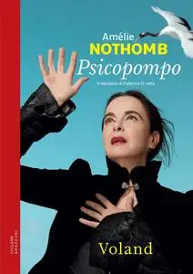 Amélie Nothomb - Psicopompo