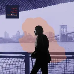 Robert Earl Thomas - Another Age (2018)