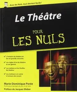 Marie-Dominique Poree, "Le théâtre pour les Nuls"