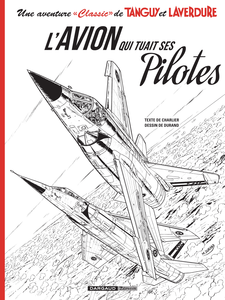 Une Aventure Classic De Tanguy Et Laverdure - Tome 2 - L'Avion Qui Tuait Ses Pilotes (Noir & Blanc)