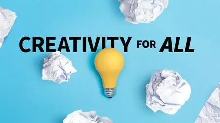 Creativity for All [Updated 06/06/2019]