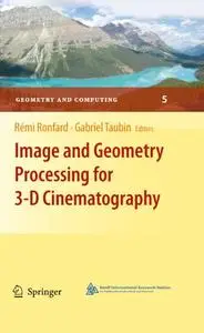 Image and Geometry Processing for 3-D Cinematography (Repost)