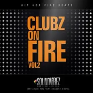 SoundVibez Clubz On Fire Vol.2 WAV REX AiFF REFiLL