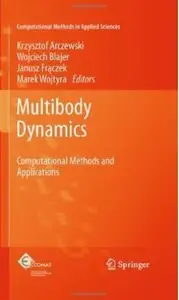 Multibody Dynamics: Computational Methods and Applications [Repost]