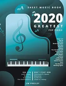 2020 GREATEST POP PIANO SHEET MUSIC BOOK