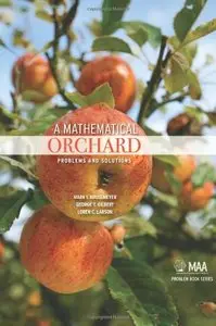 A Mathematical Orchard Problems and Solutions