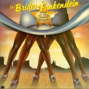 The Brides Of Funkenstein - Never Buy Texas From A Cowboy (1979/2013) [Official Digital Download 24-bit/96kHz]