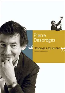 Pierre DESPROGES - Desproges est vivant (2004) [Re-UP]