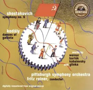 Fritz Reiner, The Pittsburgh Symphony Orchestra - Shostakovich: Symphony No. 6; Kodály: Dances of Galánta (1996)