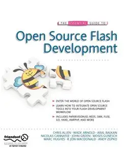 The Essential Guide to Open Source Flash Development (Repost)