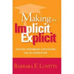 Making the Implicit Explicit: Creating Performance Expectations for the Dissertation  