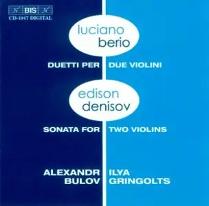 Berio & Denisov - Sonata for two violins (Alexandr Bulov & Ilya Gringolts) [repost]