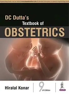 DC Dutta's Textbook of Obstetrics: Including Perinatology and Contraception