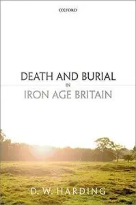 Death and Burial in Iron Age Britain