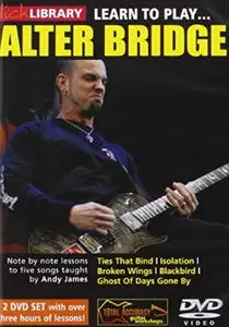 Lick Library - Learn To Play Alter Bridge Guitar Lessons