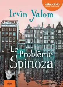 Irvin D. Yalom, "Le problème Spinoza"