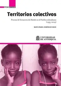 «Territorios colectivos» by Marta Domínguez Mejía