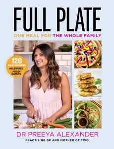 Full Plate: One meal for the whole family