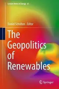 The Geopolitics of Renewables (Lecture Notes in Energy)