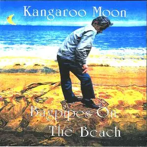 Kangaroo Moon - Bagpipes On The Beach (Remastered) (1992/2021) [Official Digital Download]