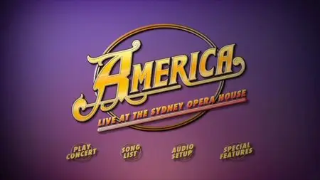 America - In Concert Live at the Sydney Opera House (2004) [Repost]